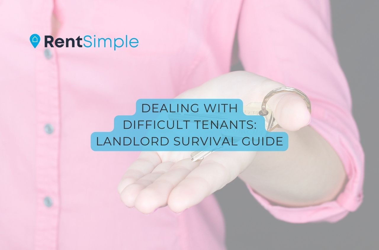 Dealing with Difficult Tenants: Landlord Survival Guide