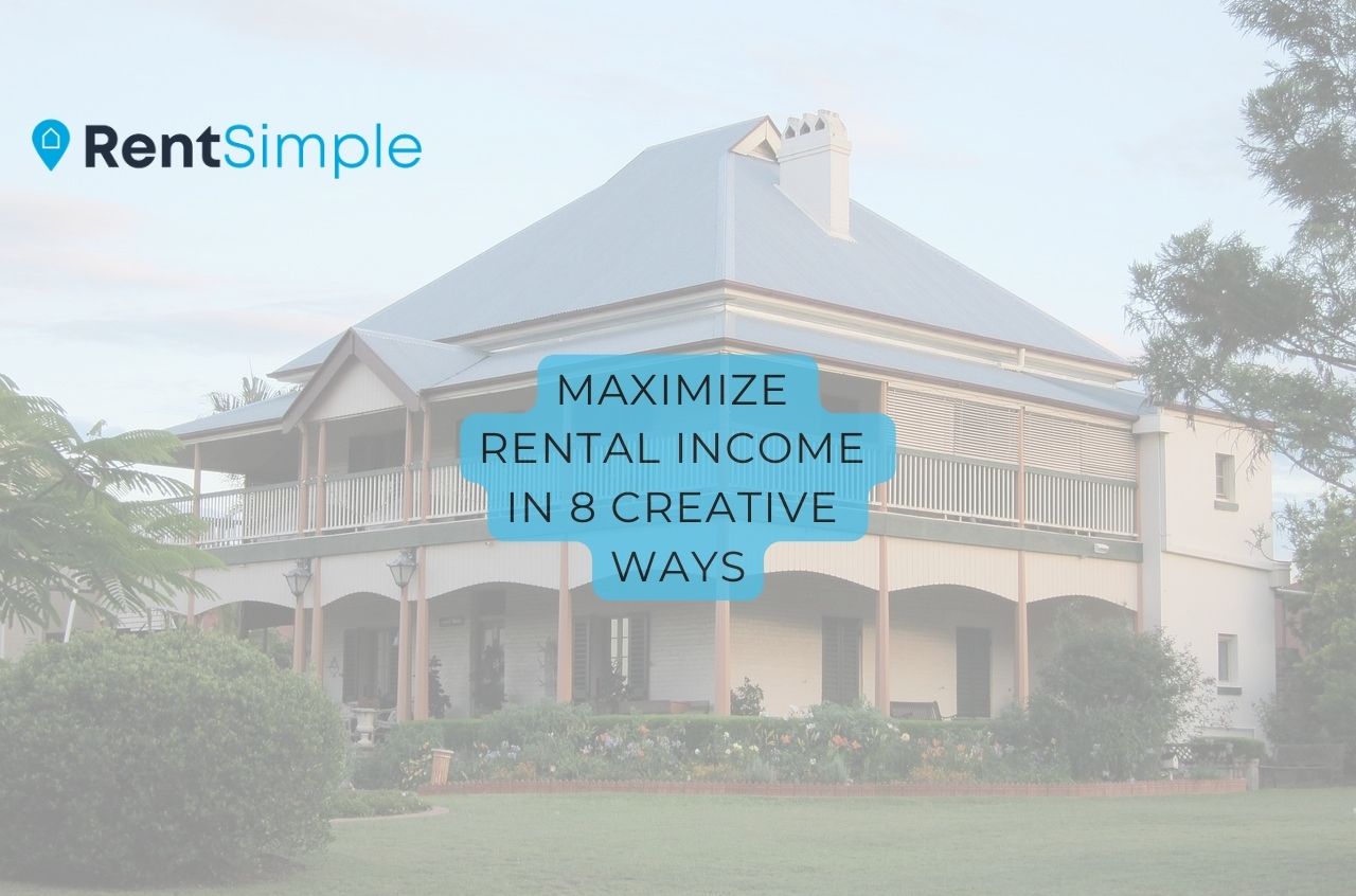 Maximize Rental Income in 8 Creative Ways