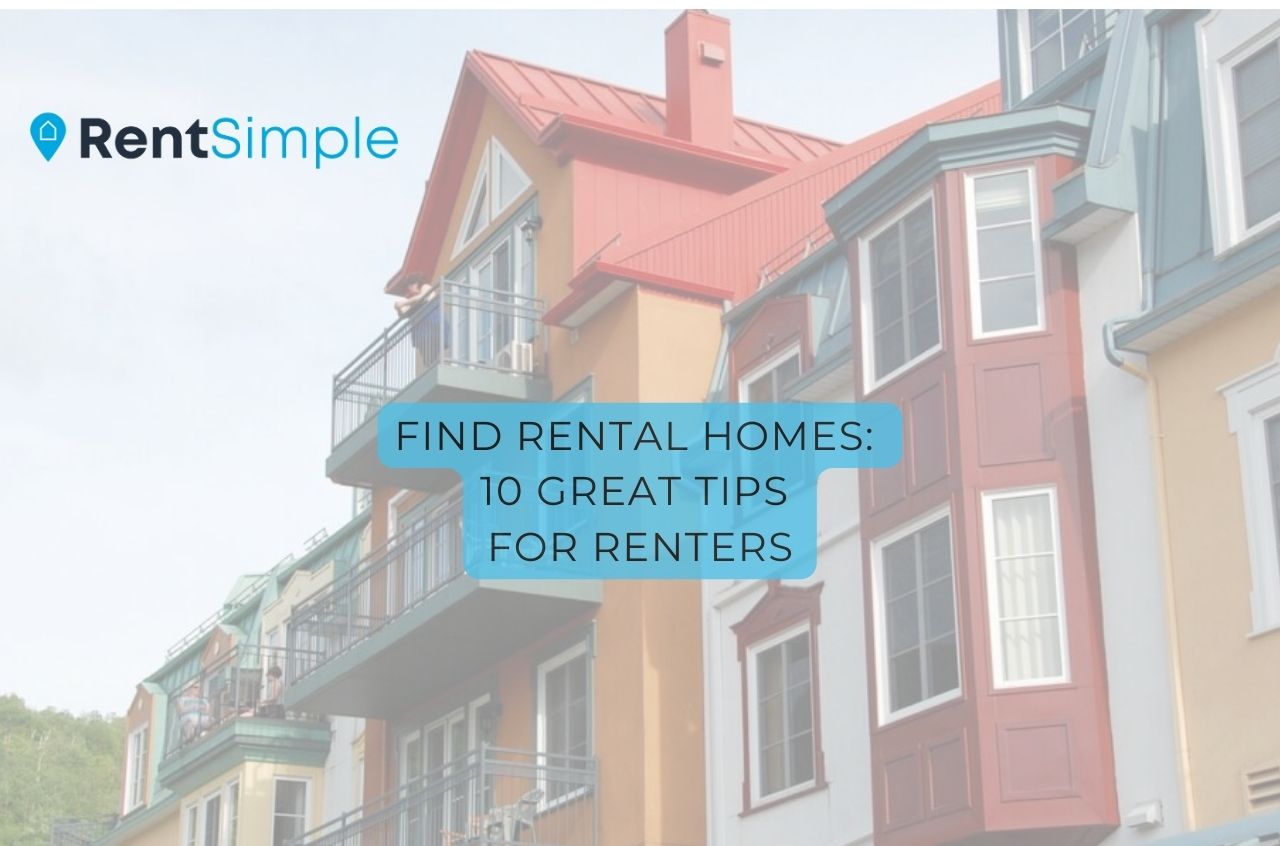 Find Rental Homes: 10 Great Tips for Renters