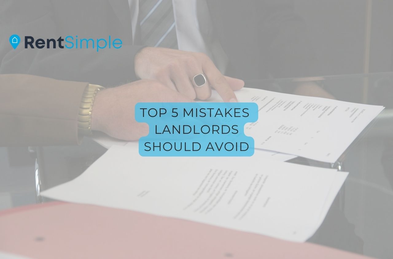 Top 5 Mistakes Landlords Should Avoid