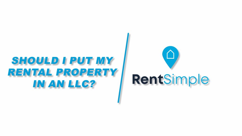 Should You Put Your Rental Property in an LLC?