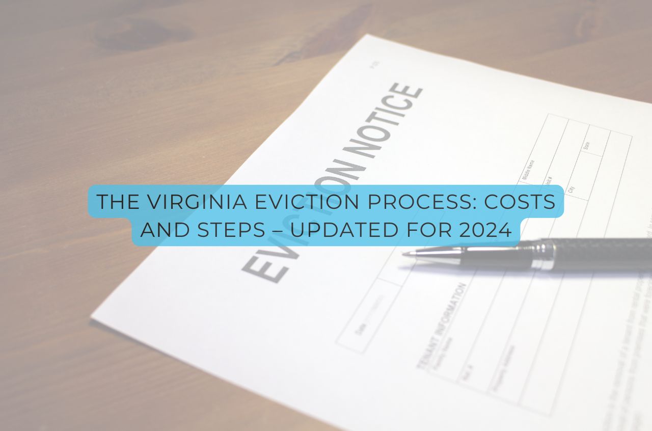 The Virginia Eviction Process: Costs and Steps – Updated for 2024